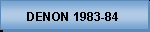 DENON 1983-84