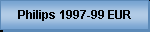 Philips 1997-99 EUR
